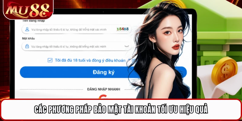 Các phương pháp bảo mật tài khoản tối ưu hiệu quả